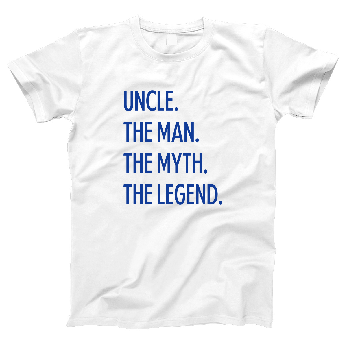 Uncle The Man The Myth The Legend Women's T-shirt | White