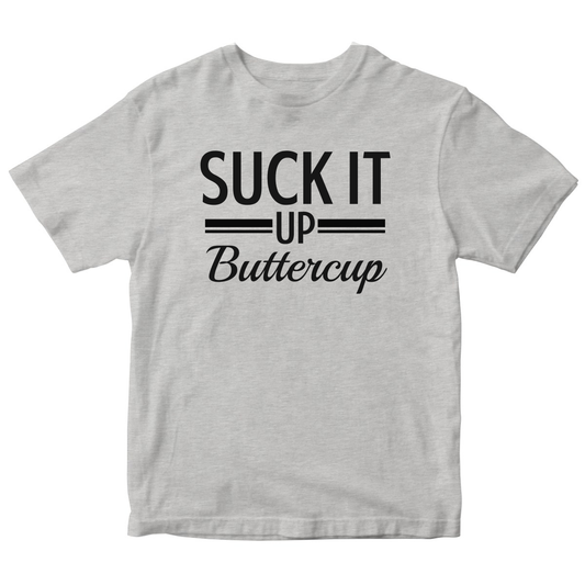 Suck It Up Buttercup Kids T-shirt | Gray