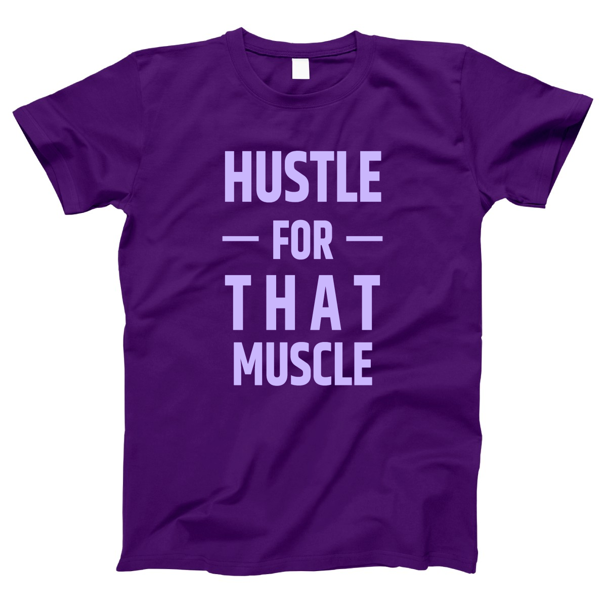 Hustle For That Muscle Women's T-shirt | Purple