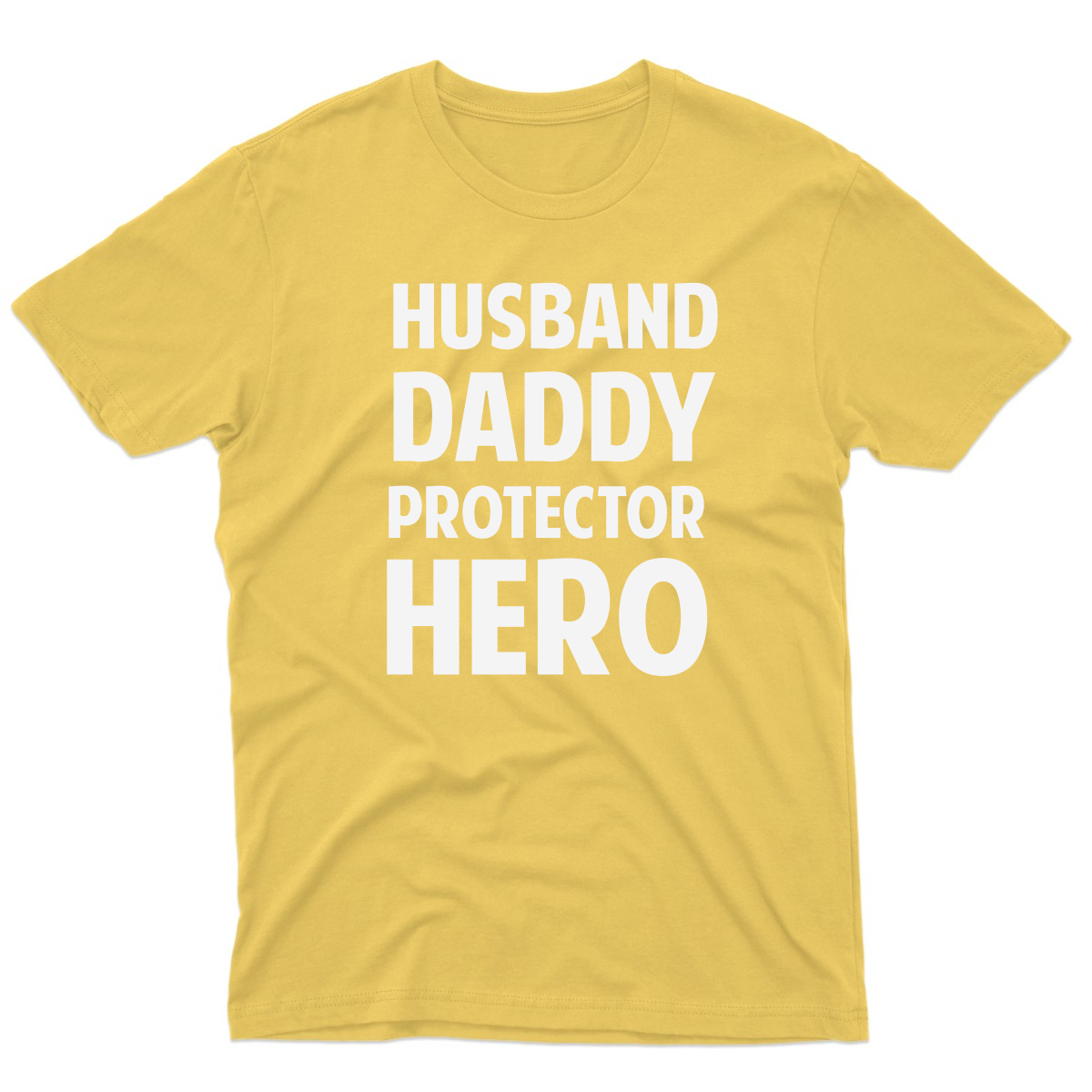 Husband, Daddy, Protector,Hero Men's T-shirt | Yellow