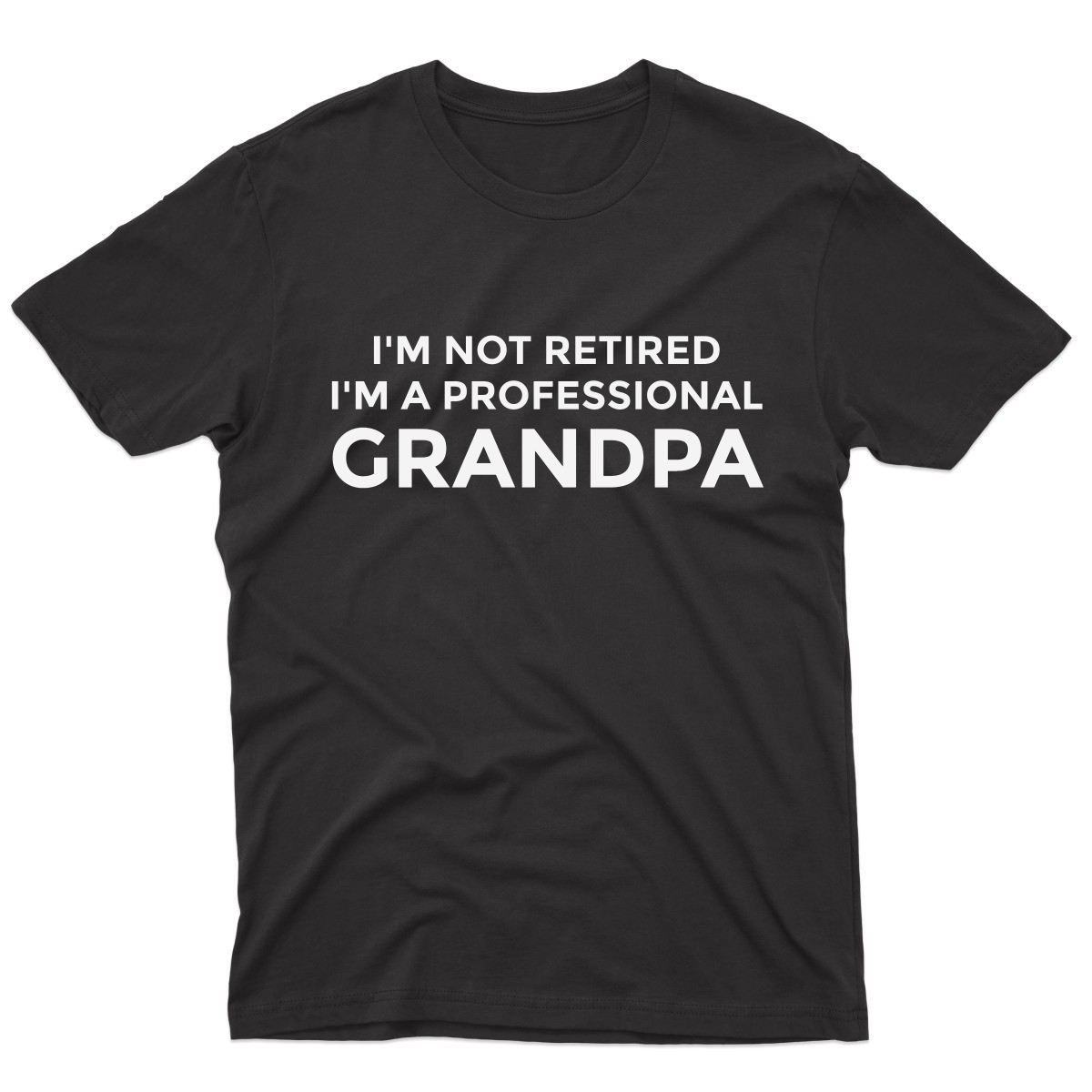 I'm Not Retired I'm a Professional Grandpa Men's T-shirt | Black