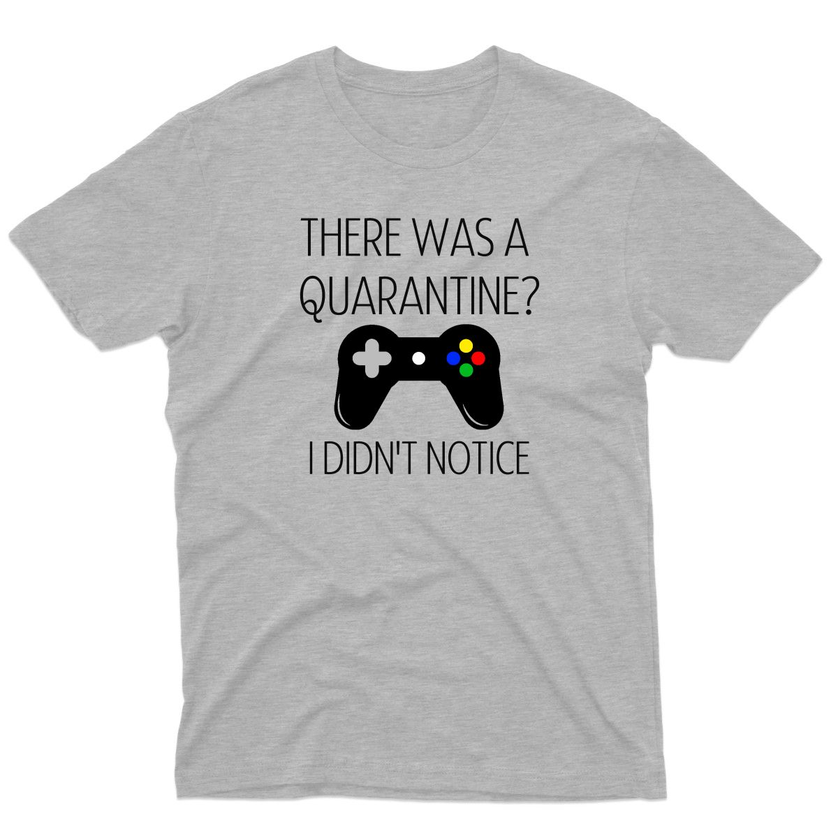 THERE WAS A QUARANTİNE Men's T-shirt | Gray