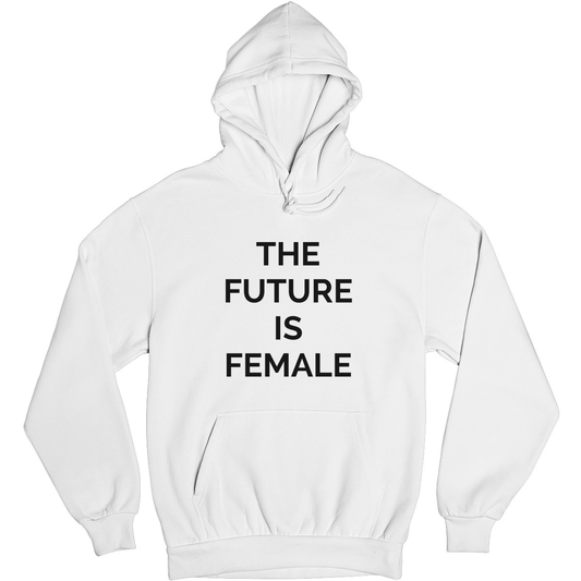 The Future Is Female Unisex Hoodie | White