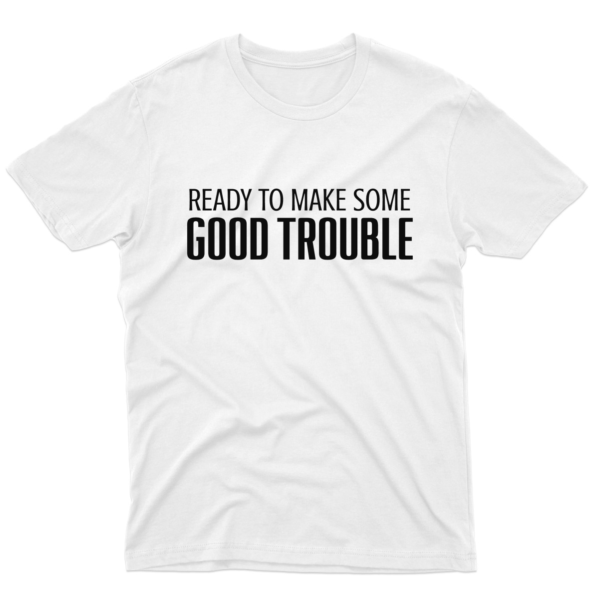 Good Trouble Men's T-shirt | White