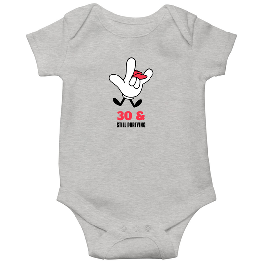 Thirty and Still Partying  Baby Bodysuits | Gray