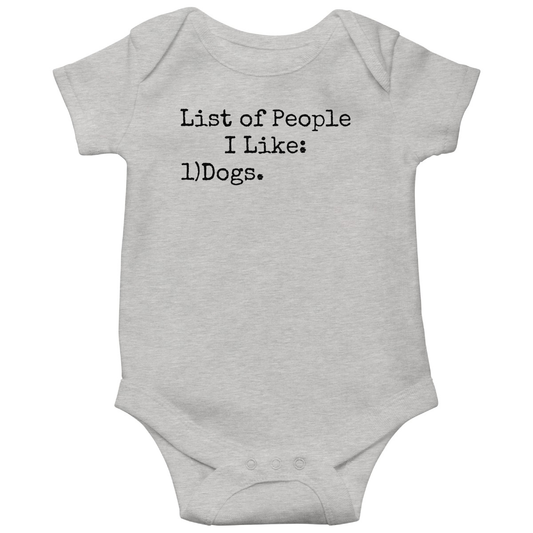 List Of People I Like: Dogs Baby Bodysuits | Gray