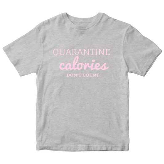 Quarantine Calories  Kids T-shirt | Gray