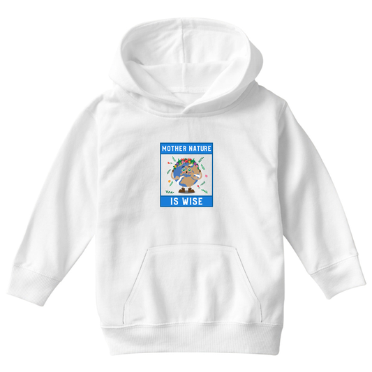 Mother Nature is Wise Kids Hoodie | White