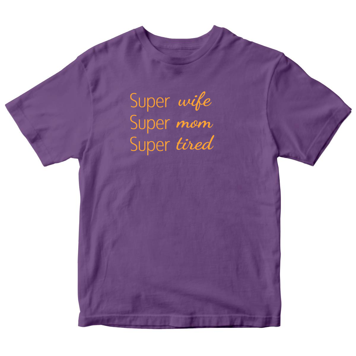 Super Mom Super Wife Super Tired Kids T-shirt | Purple