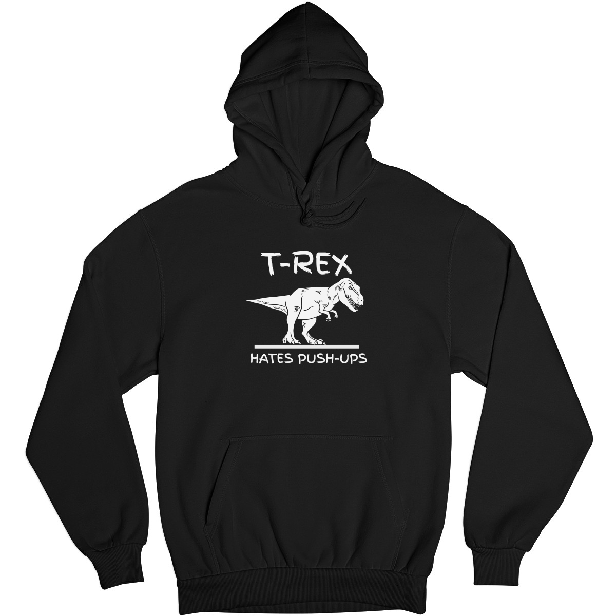 T-Rex Hates Push-ups  Unisex Hoodie | Black