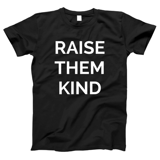 Raise Them Kind Women's T-shirt | Black