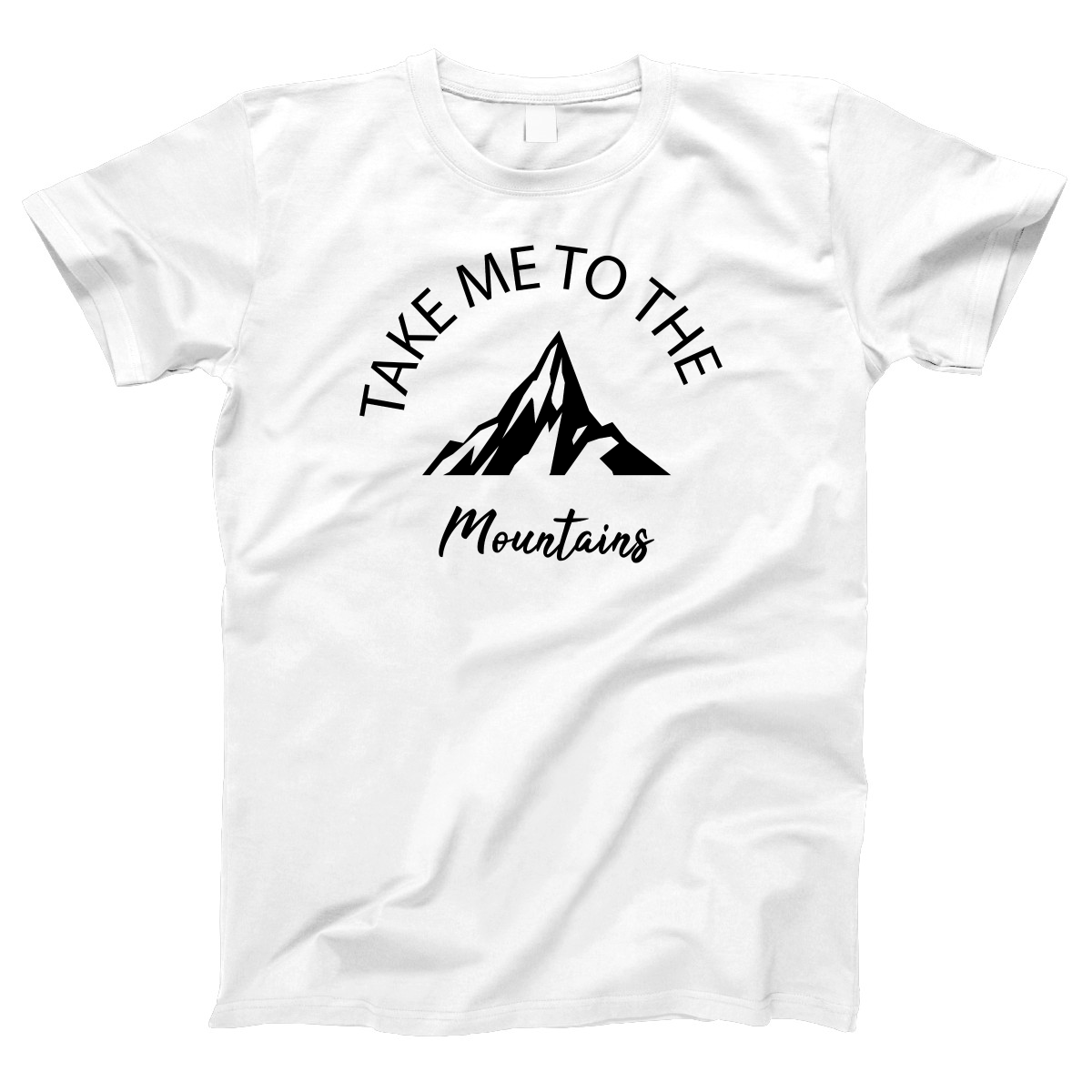 Take Me To The Mountains Women's T-shirt | White