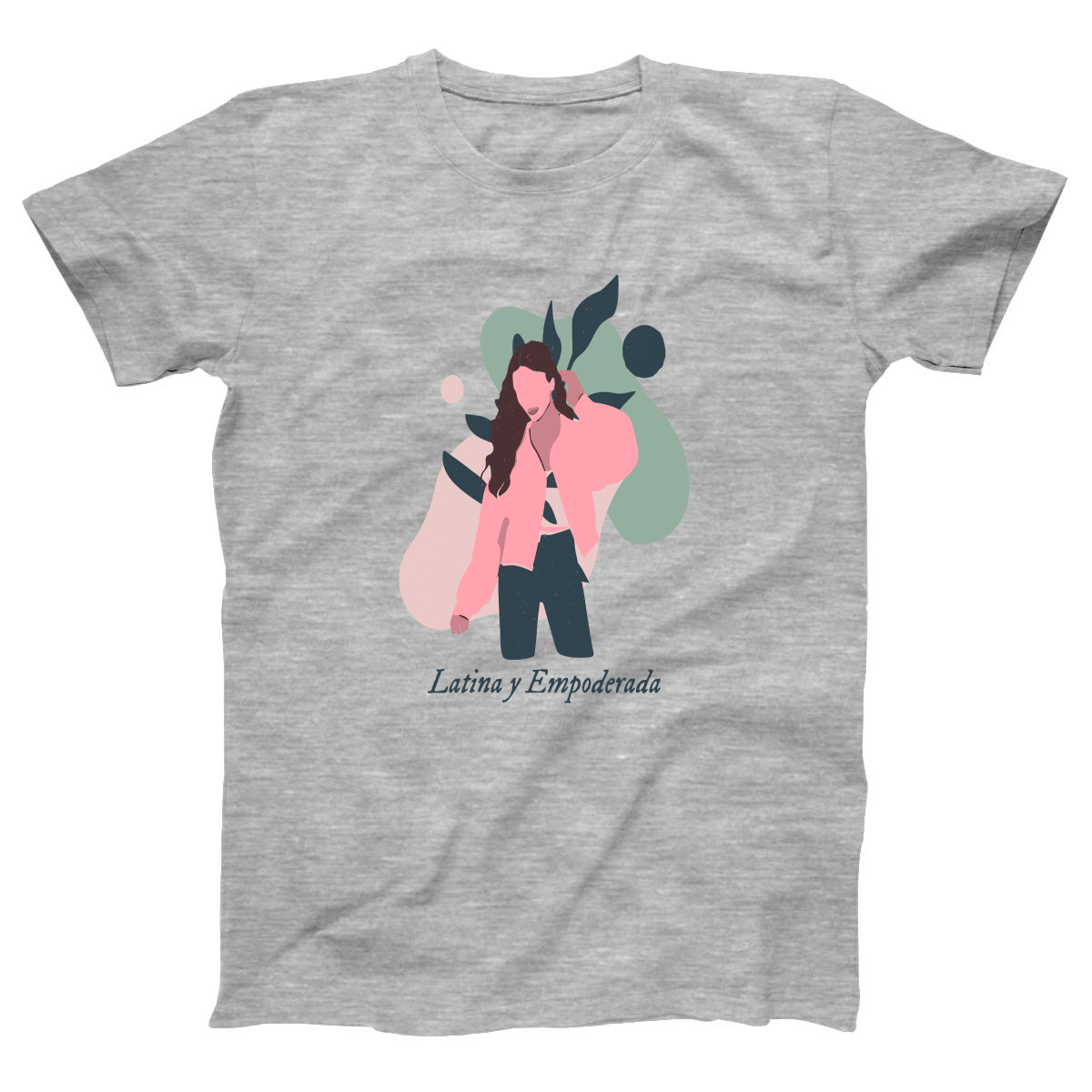 Latina y Empoderada  Women's T-shirt | Gray