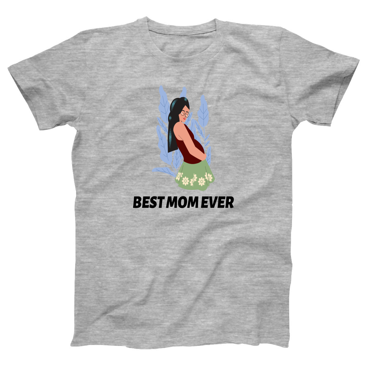 Best Mom Ever Women's T-shirt | Gray