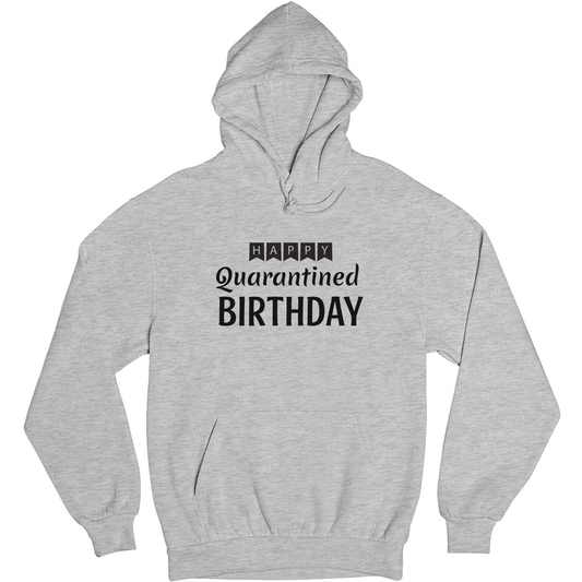 Happy Quarantined Birthday Unisex Hoodie | Gray