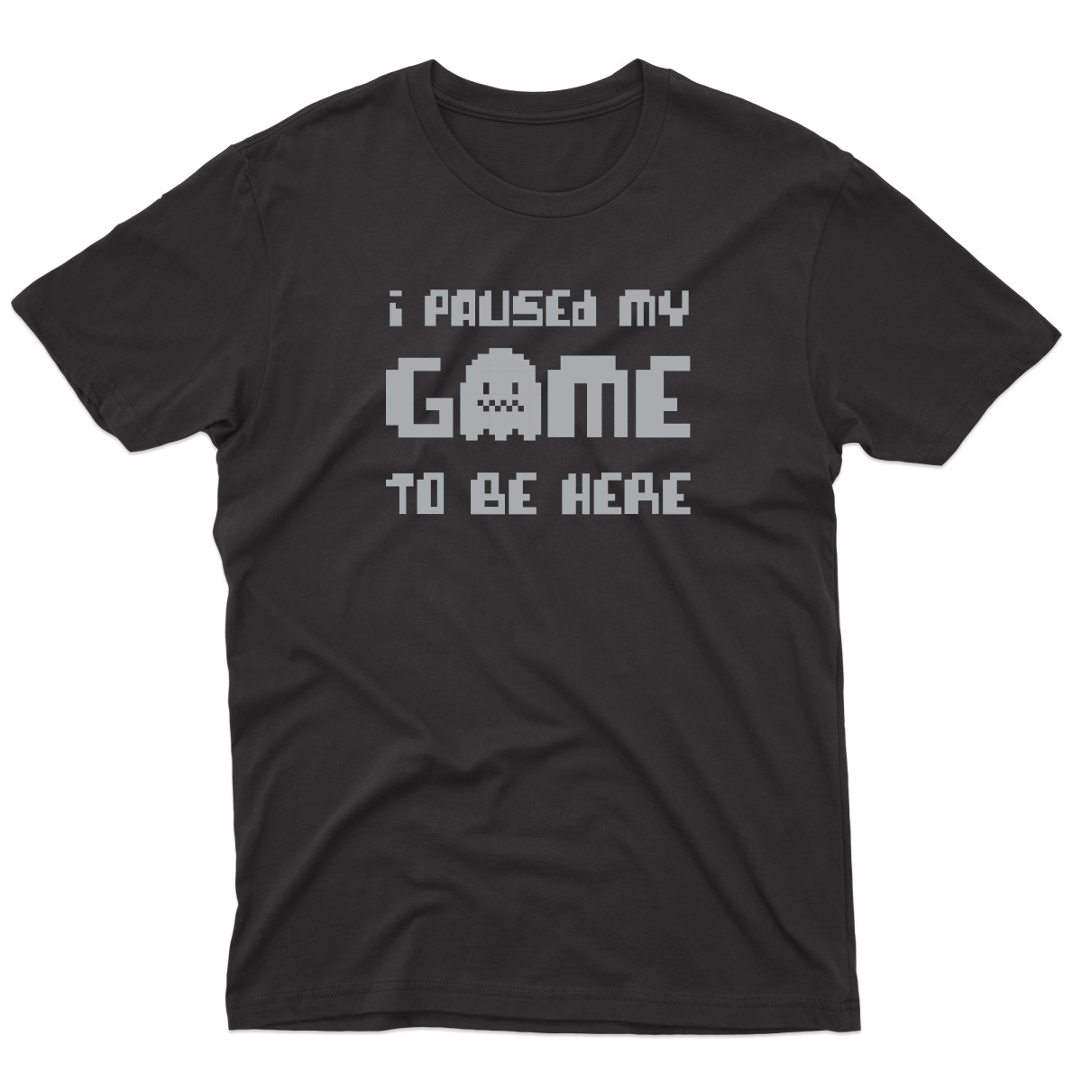 I Paused My Game To Be Here  Men's T-shirt | Black