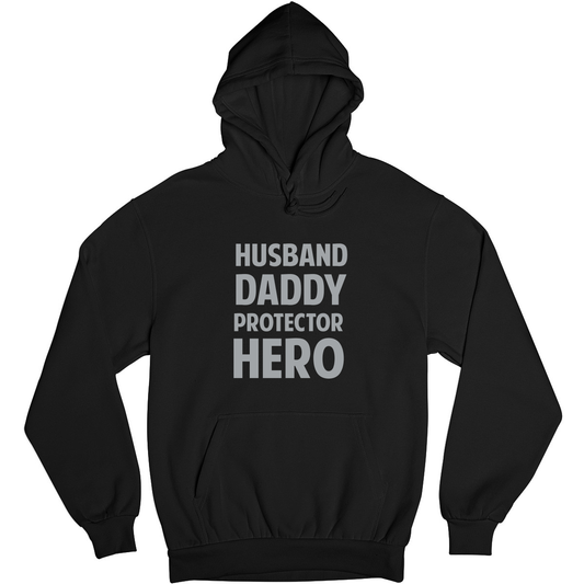 Husband, Daddy, Protector,Hero Unisex Hoodie | Black