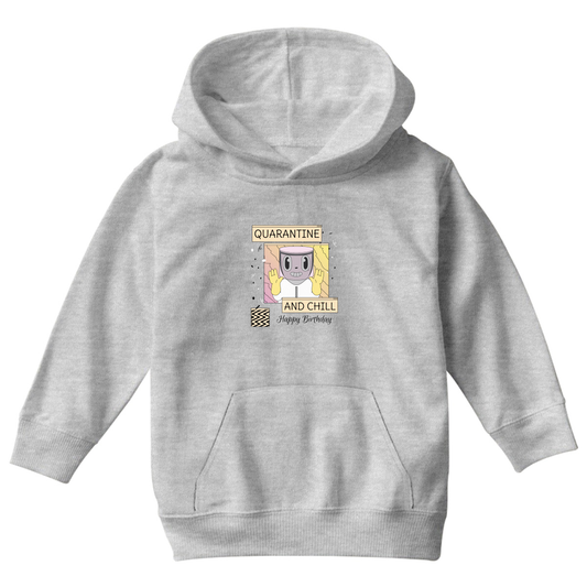 Quarantine and Chill Birthday Kids Hoodie | Gray