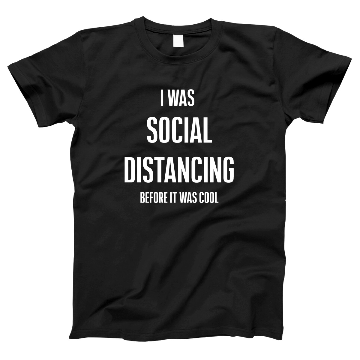 I was social distancing before it was cool Women's T-shirt | Black