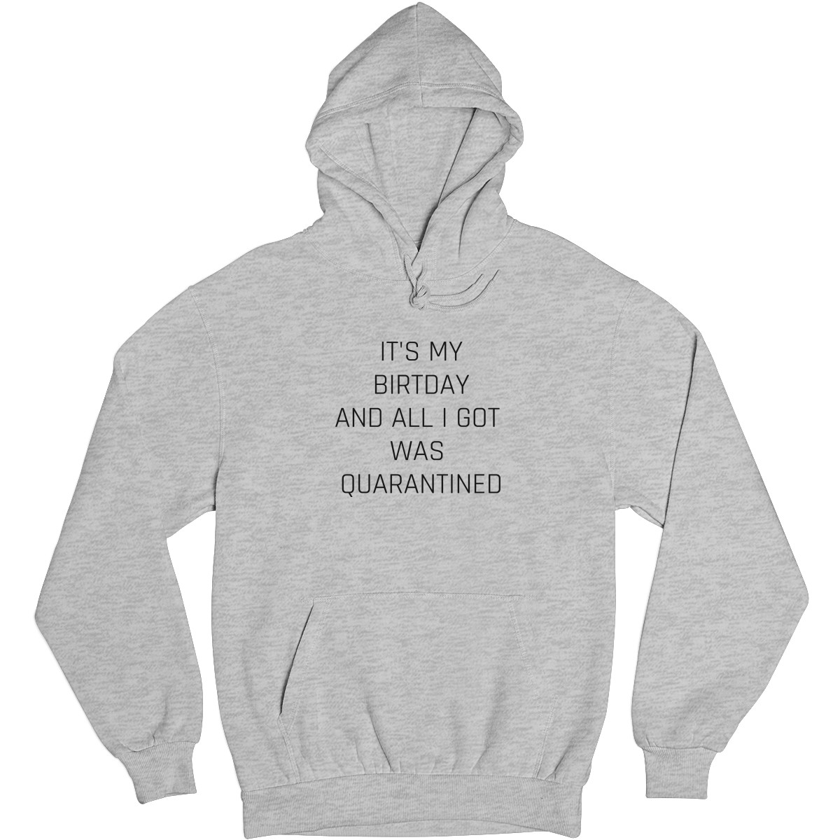 IT'S MY BIRTDAY  Unisex Hoodie | Gray