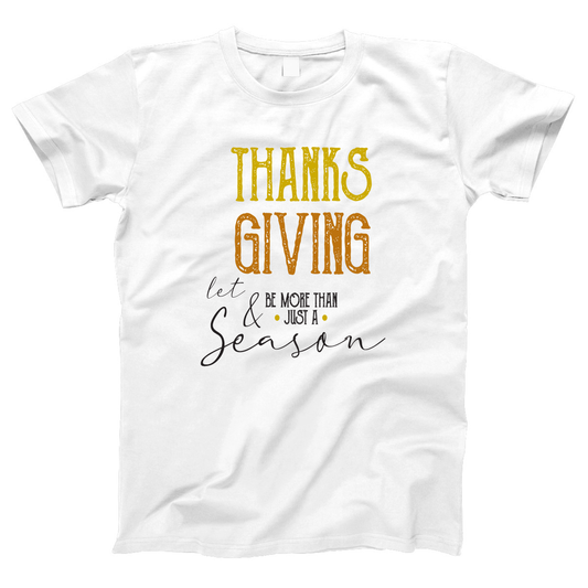 Thanks and Giving  Women's T-shirt | White
