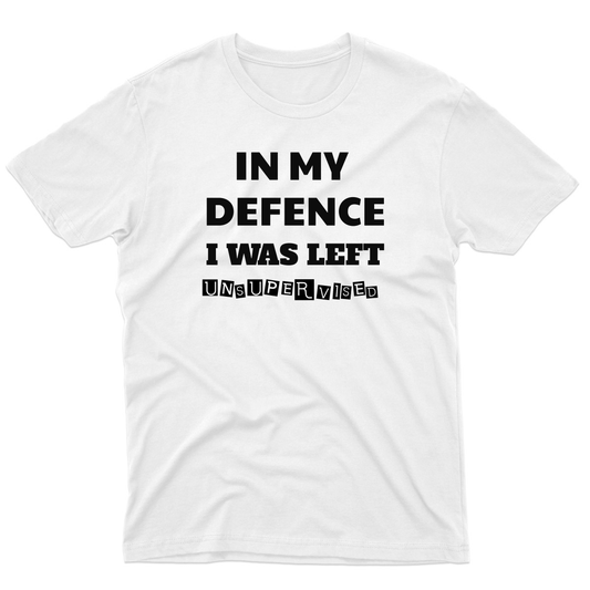 In My Defence I Was Left Unsupervised Men's T-shirt | White