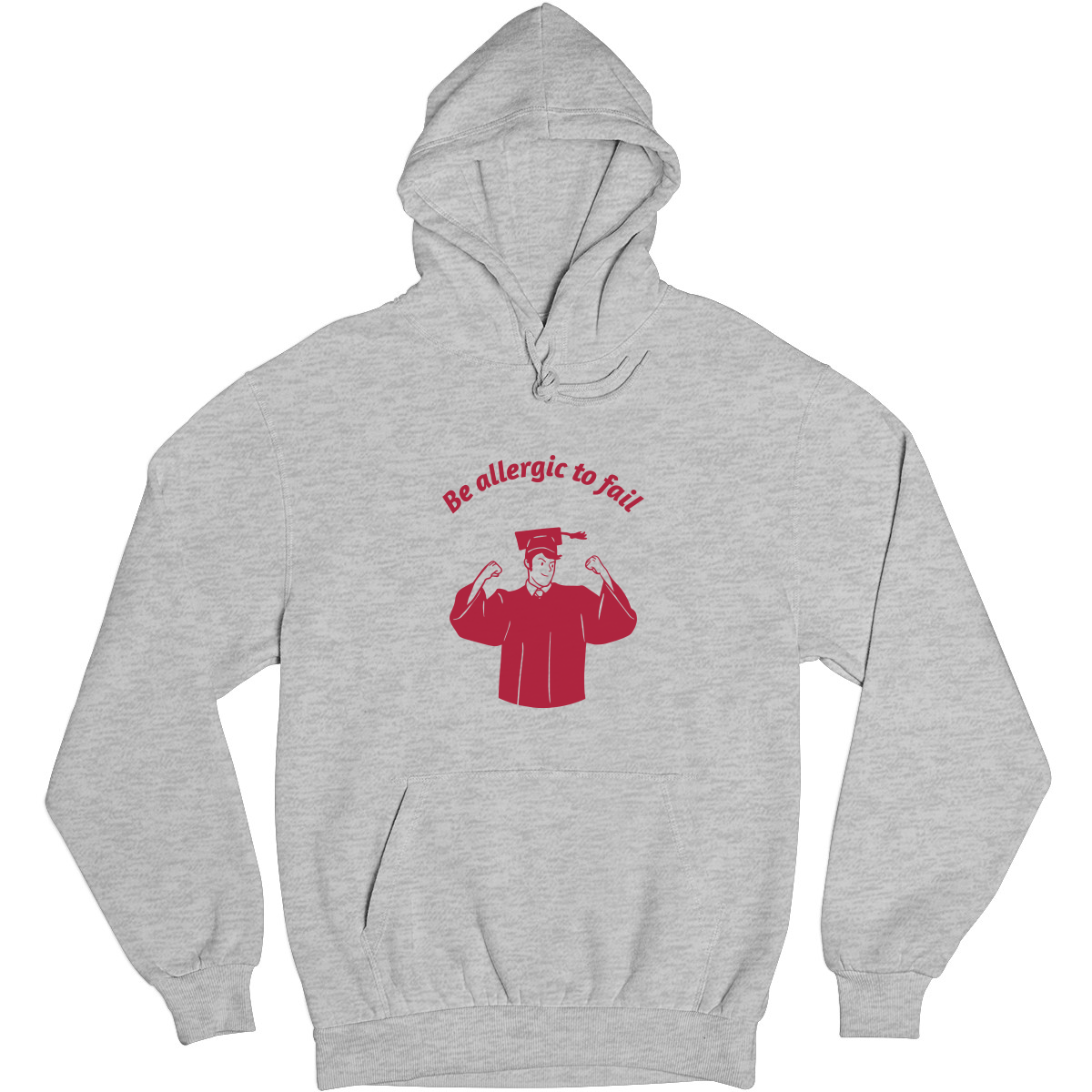 Be Allergic To Fail, Addicted To Success Unisex Hoodie | Gray
