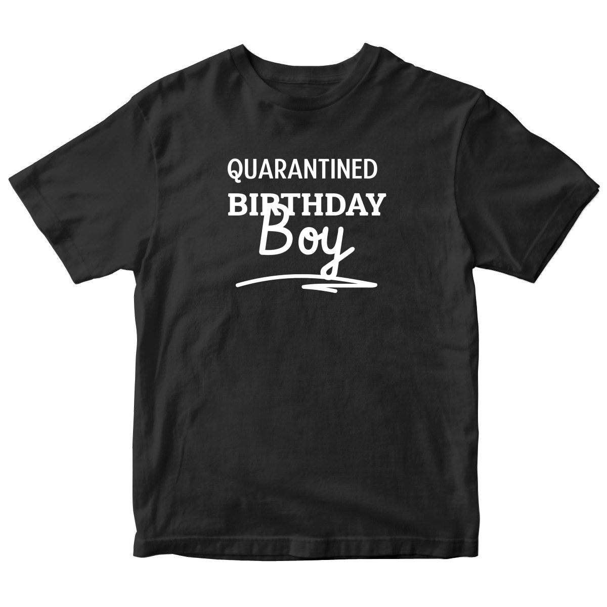Quarantined Birthday Boy Kids T-shirt | Black