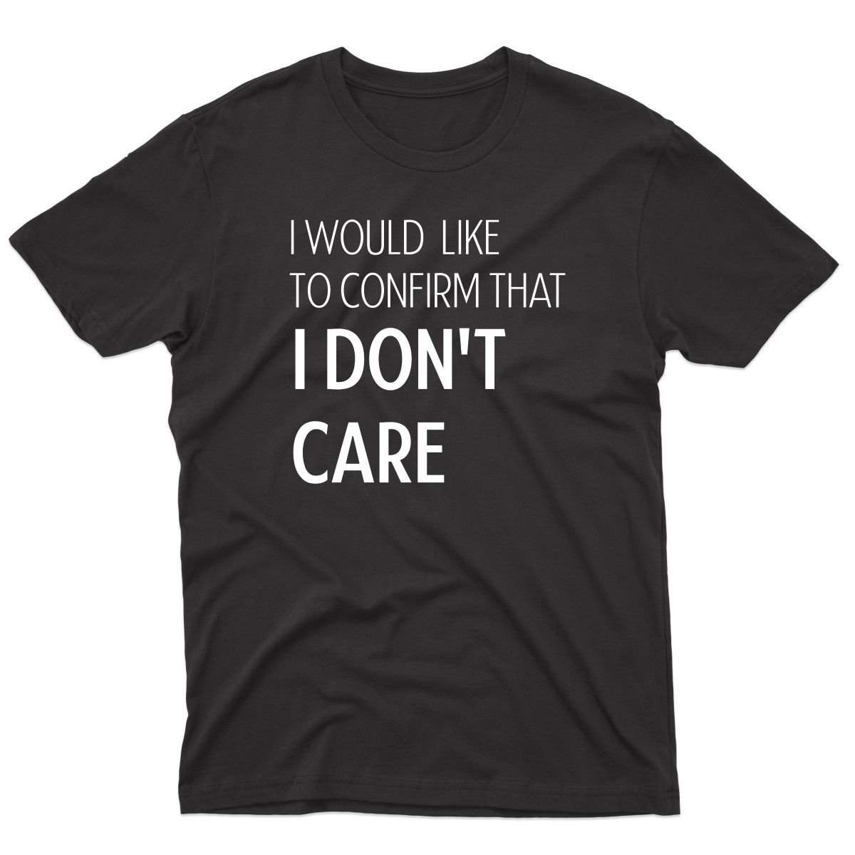 I Don't Care Men's T-shirt | Black