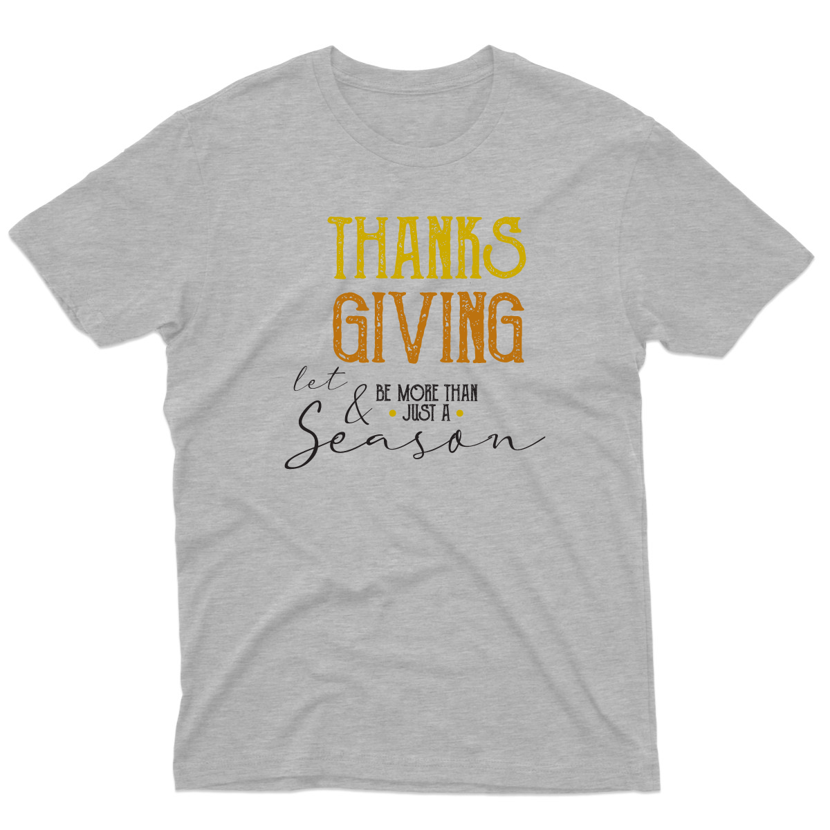Thanks and Giving  Men's T-shirt | Gray