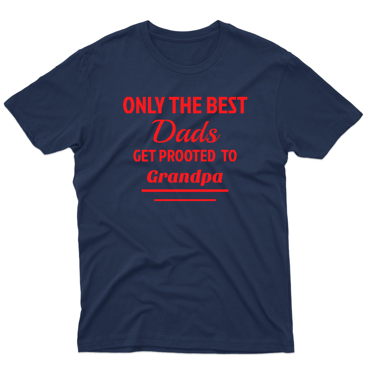Only The Best Dads Get Promoted To Grandpa Men's T-shirt | Navy