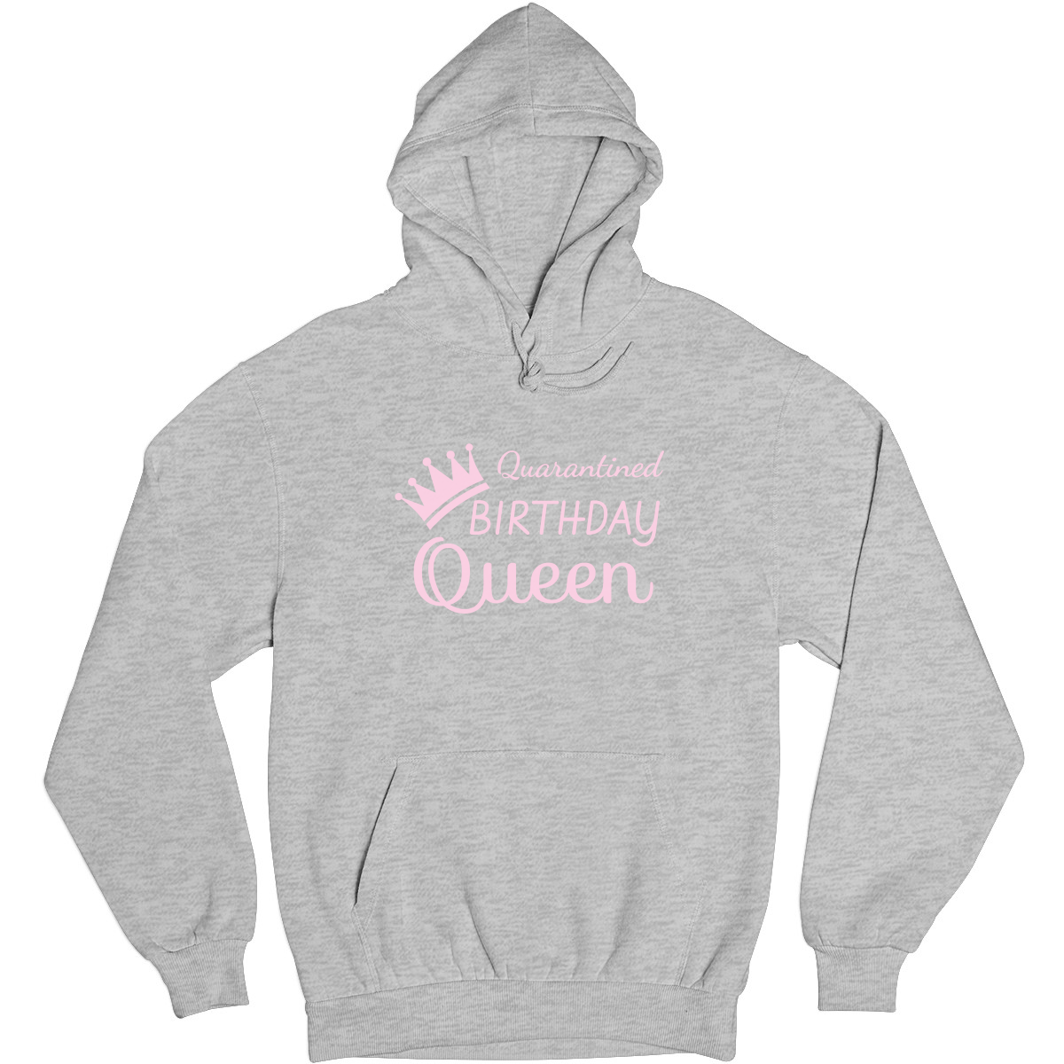 Quarantined Birthday Queen Unisex Hoodie | Gray