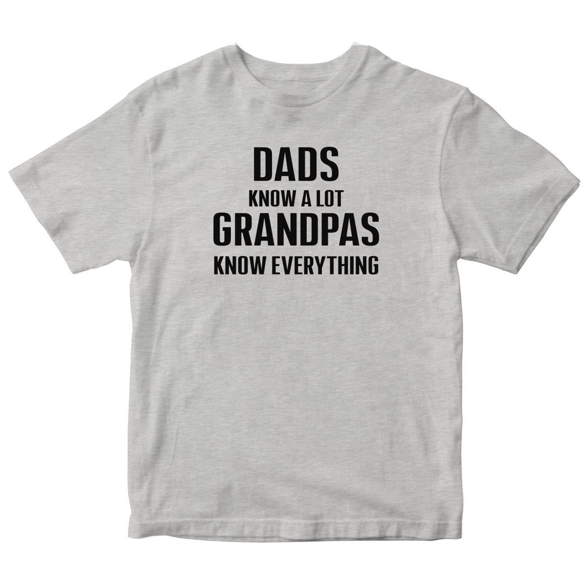 Dads know a lot Grandpas know everything  Toddler T-shirt | Gray