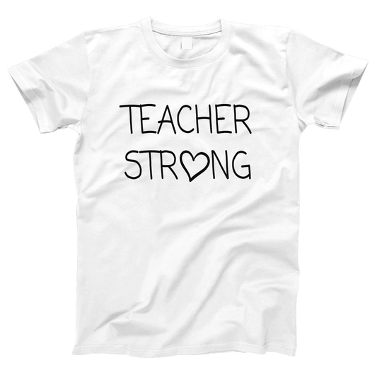 Teacher Strong Women's T-shirt | White