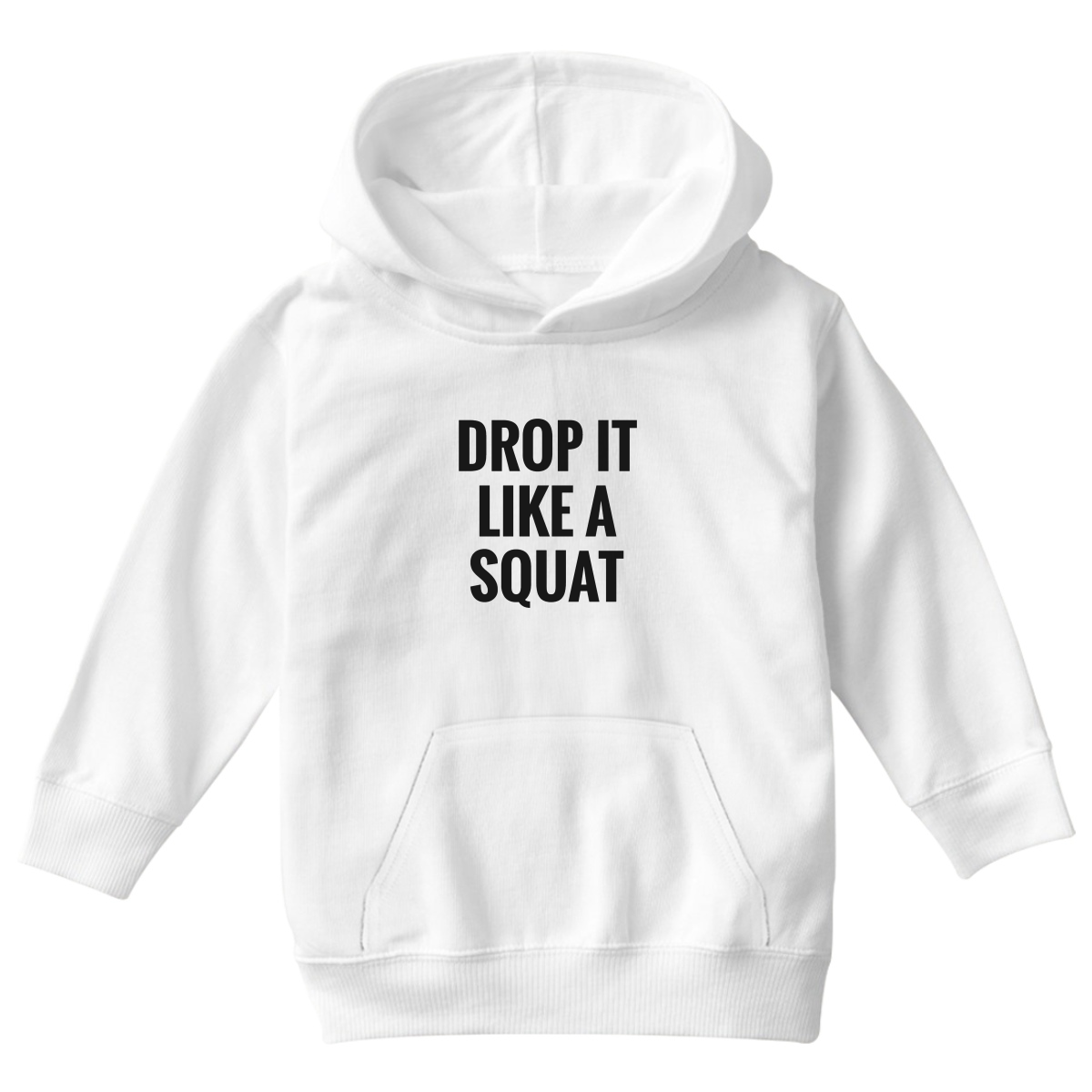 Drop It Like a Squat Kids Hoodie | White