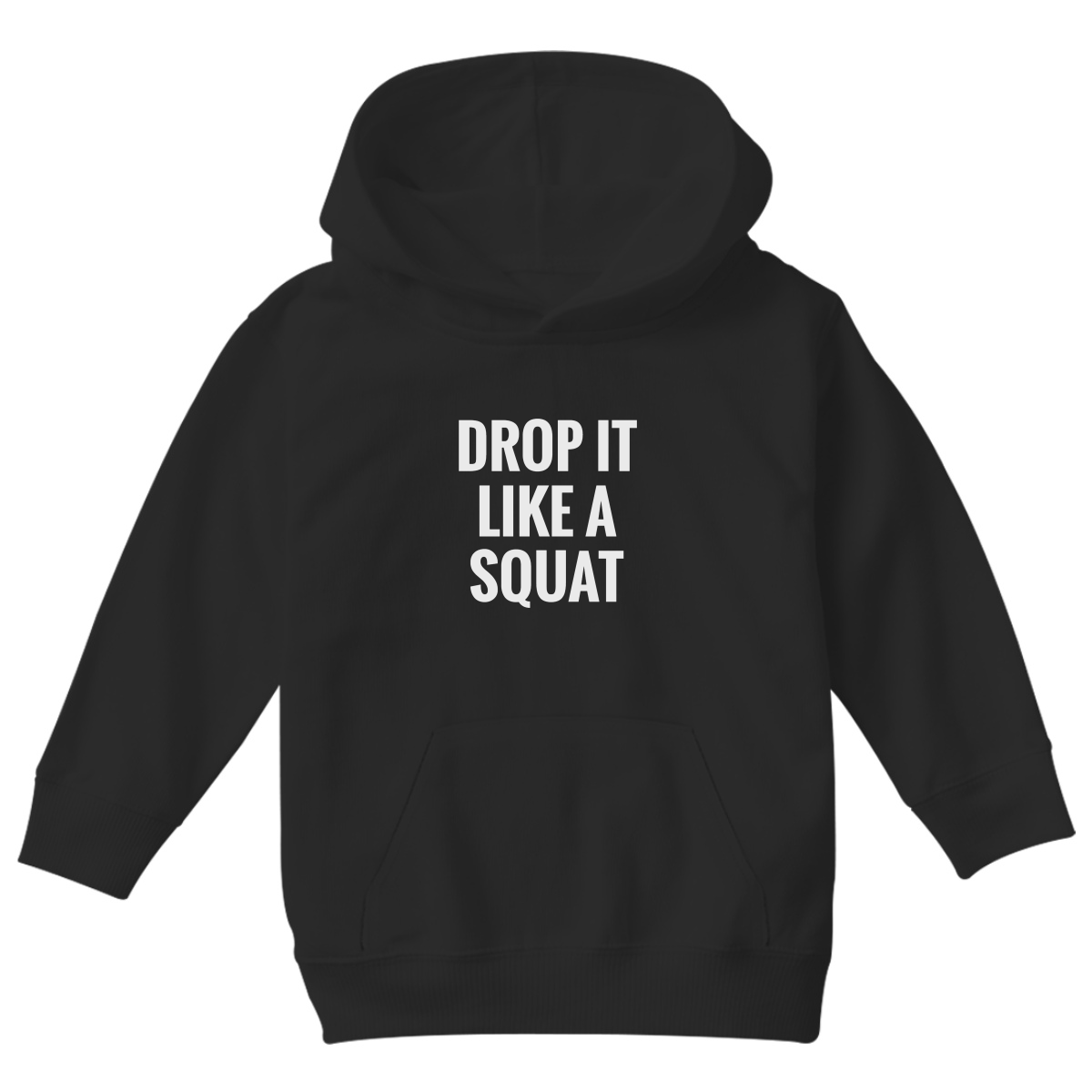 Drop It Like a Squat Kids Hoodie | Black