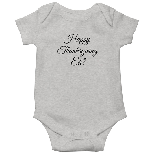 Canadian Thanksgiving Eh? Baby Bodysuits | Gray