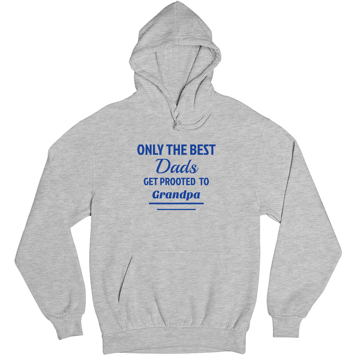 Only The Best Dads Get Promoted To Grandpa Unisex Hoodie | Gray