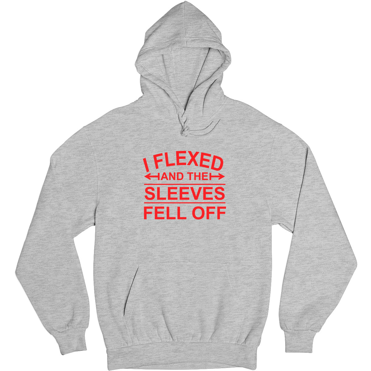 I Flexed and the sleeves fell off Unisex Hoodie | Gray