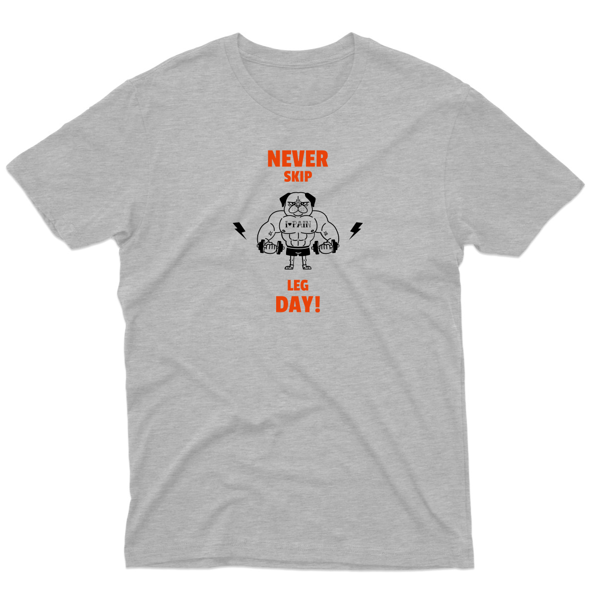 Never Skip Leg day Men's T-shirt | Gray