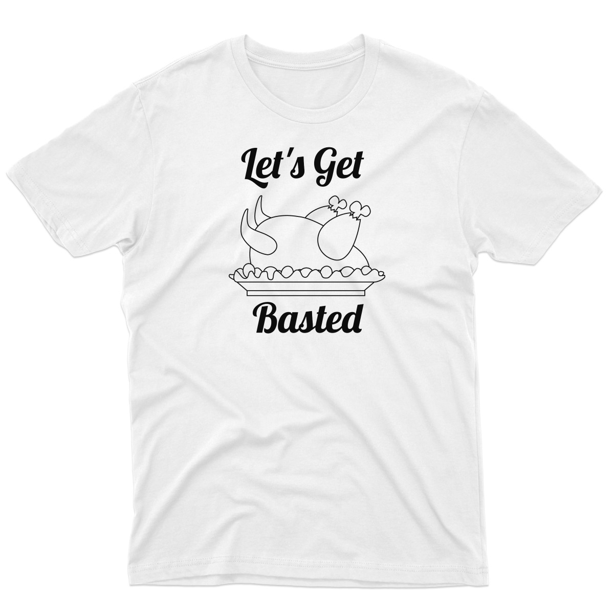 Let's Get Basted Men's T-shirt | White