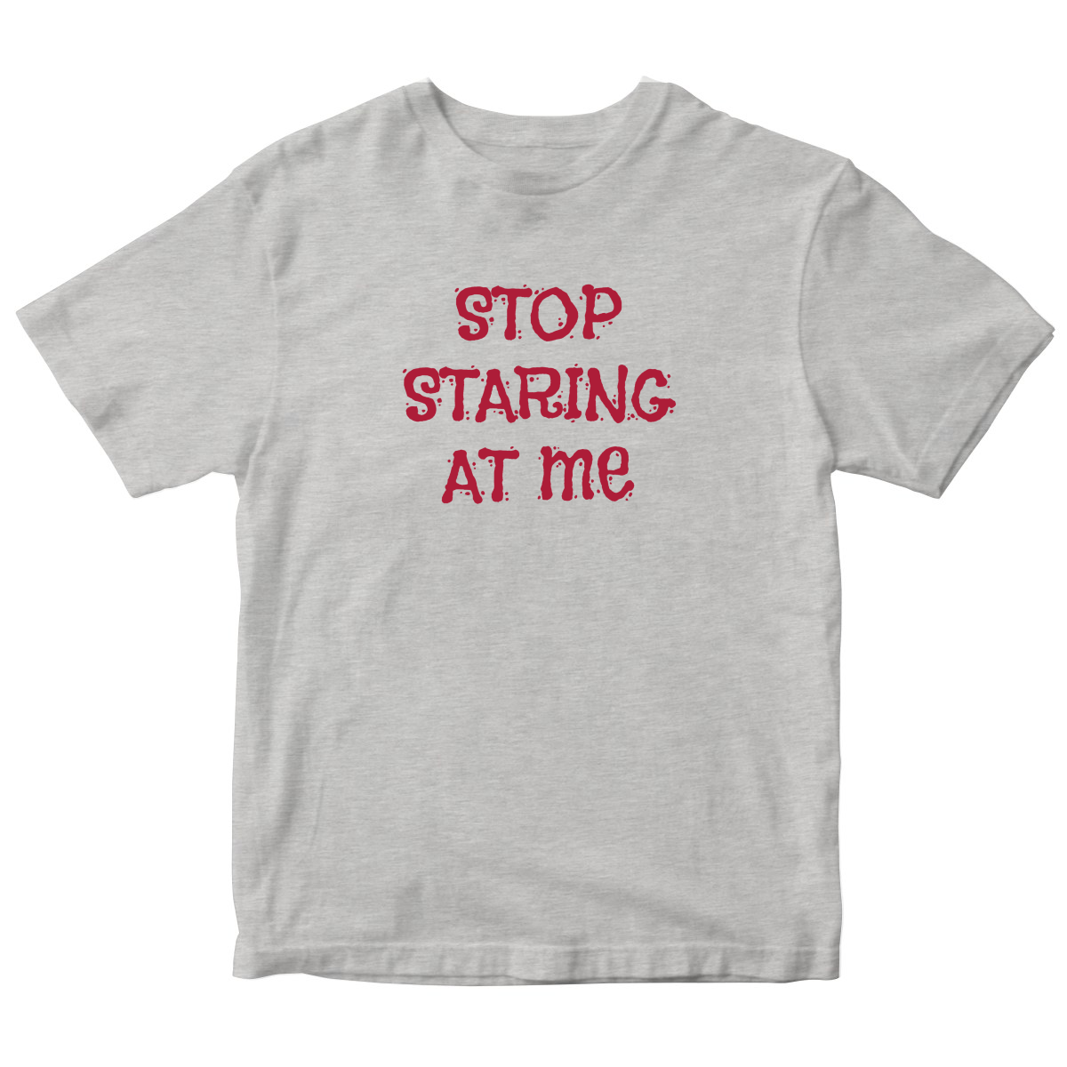 Stop Staring at Me Kids T-shirt | Gray