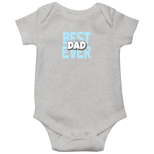 Best Dad Ever Baby Bodysuits | Gray