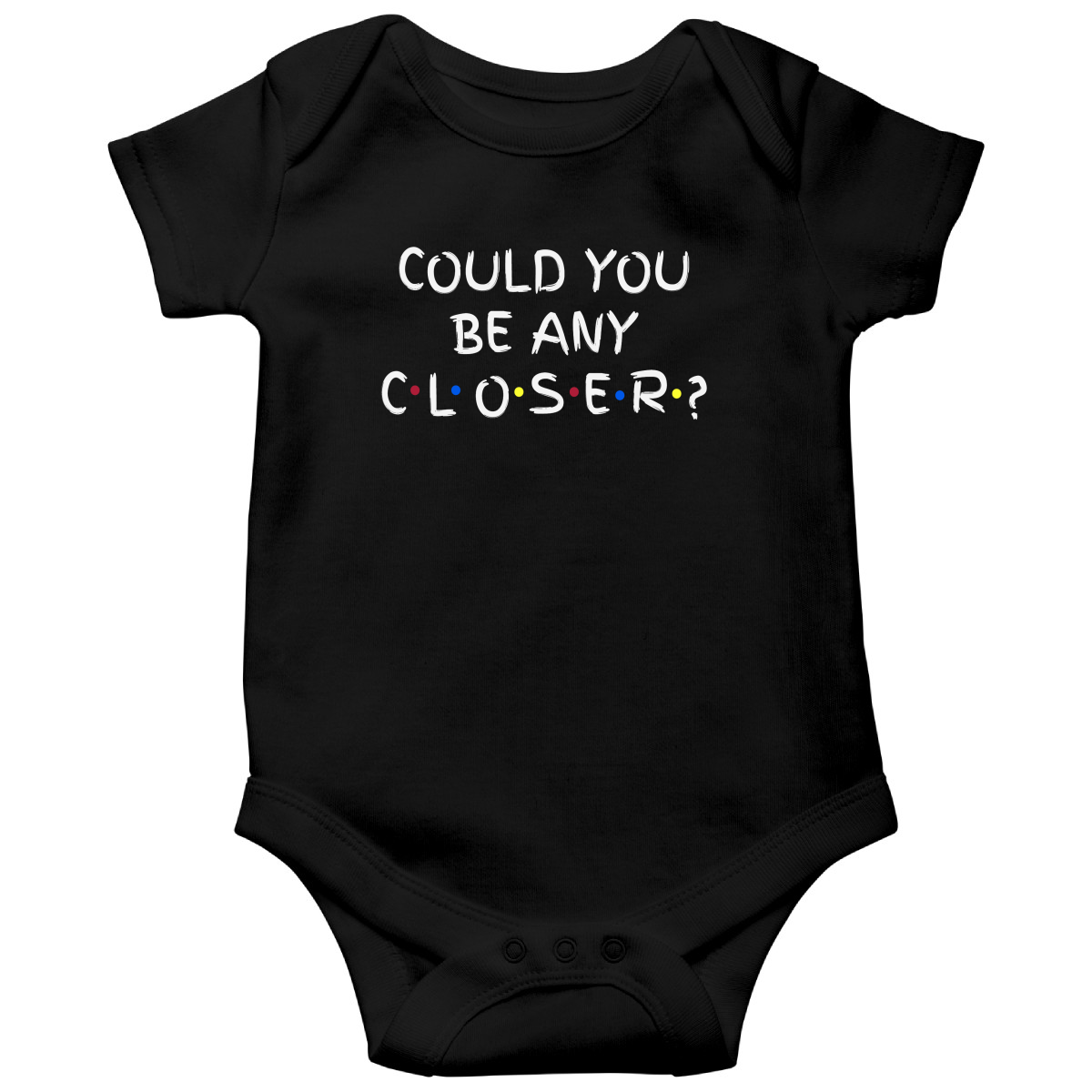 Could You Be Any Closer? Baby Bodysuits | Black