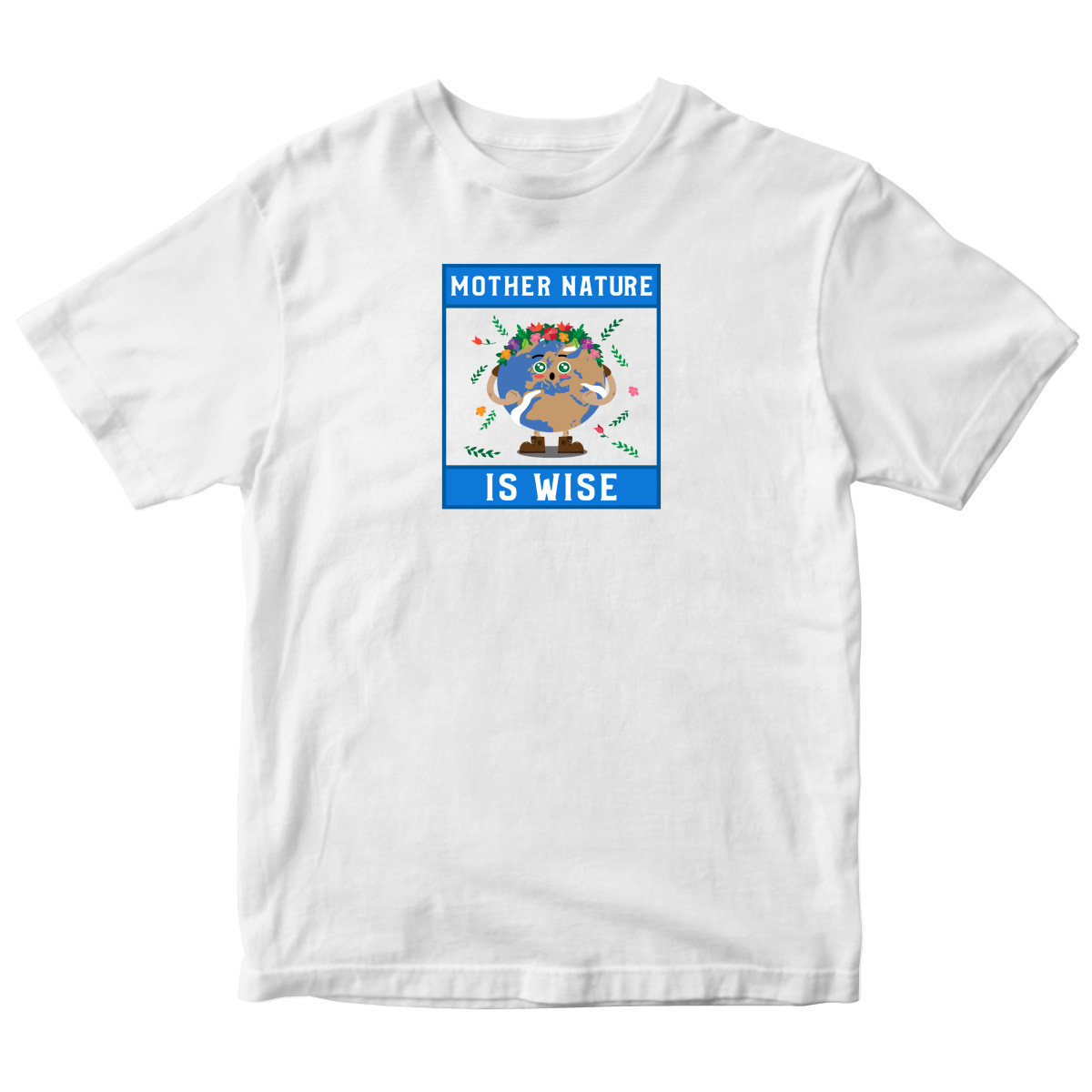 Mother Nature is Wise Kids T-shirt | White