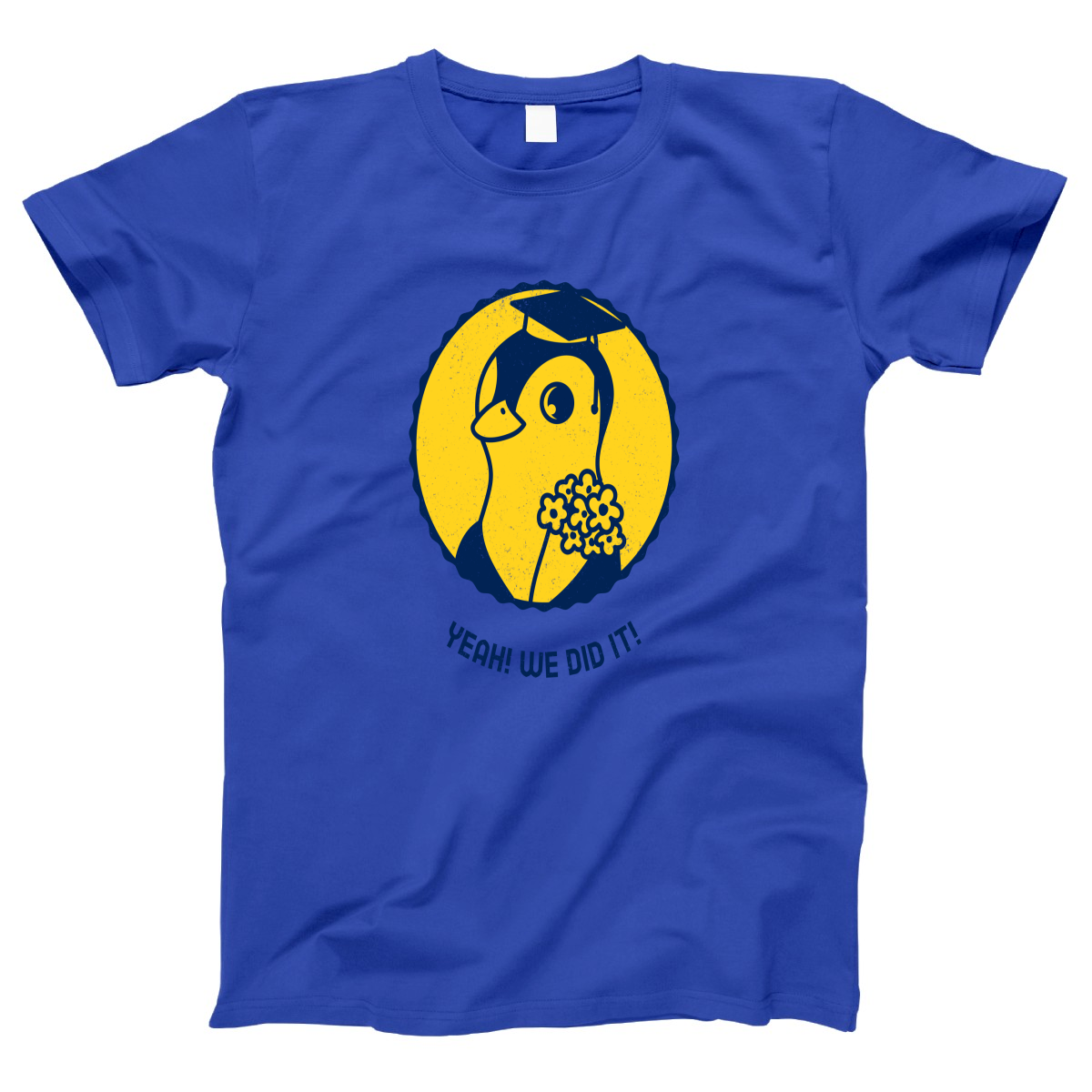 Yeah! We Did It! Women's T-shirt | Blue