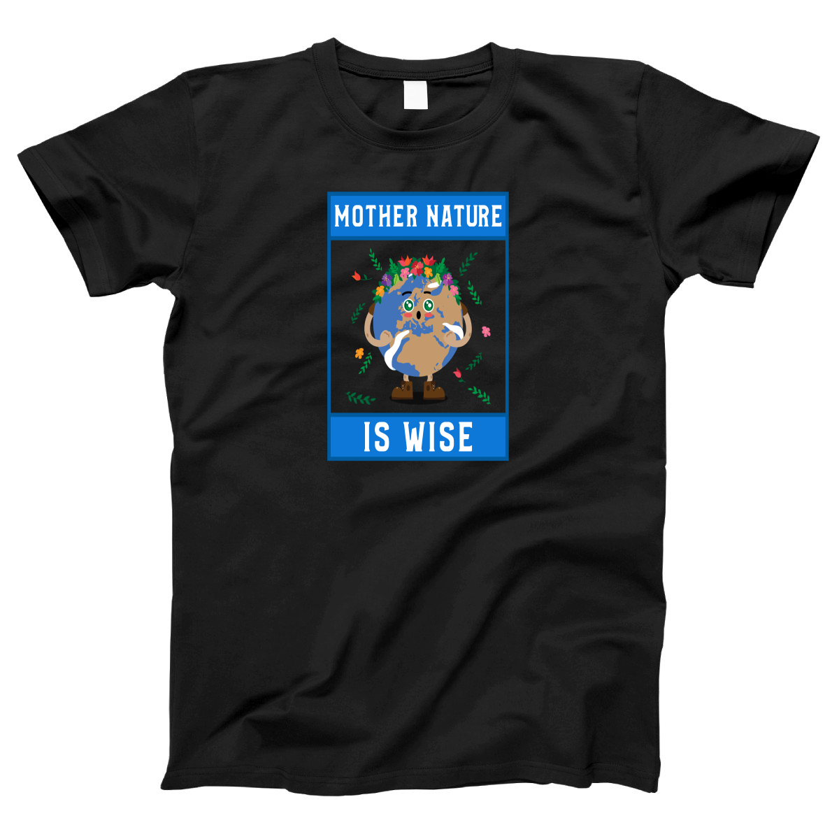 Mother Nature is Wise Women's T-shirt | Black