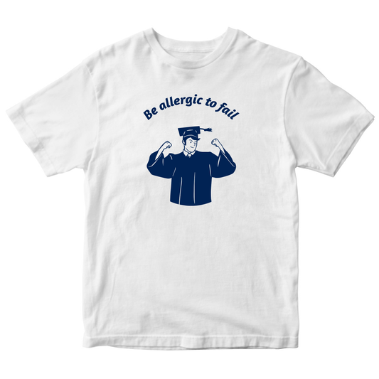 Be Allergic To Fail, Addicted To Success Kids T-shirt | White