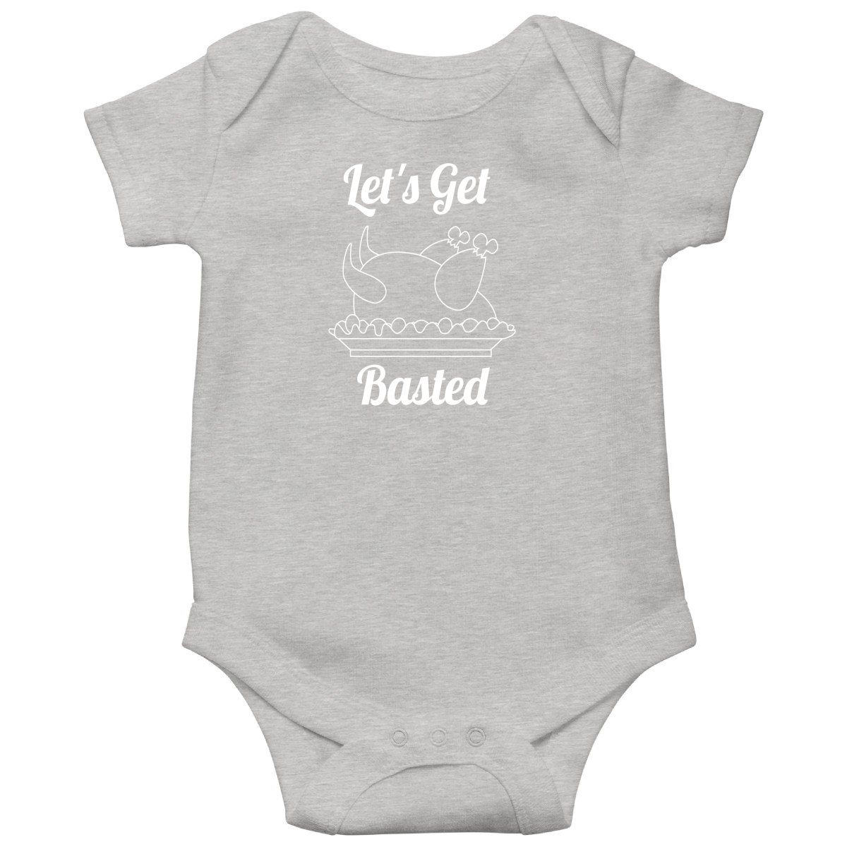 Let's Get Basted Baby Bodysuits | Gray