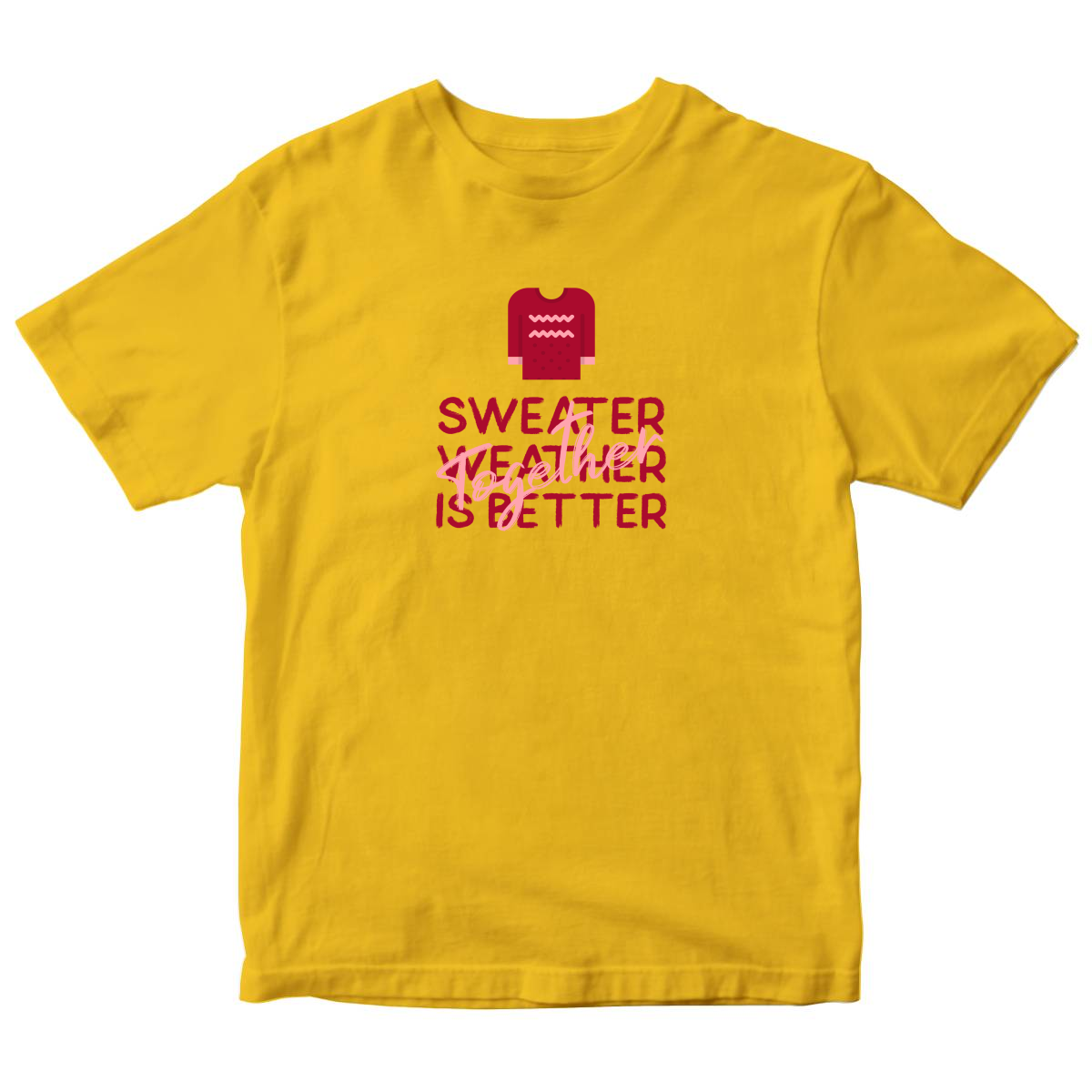 Sweather Weather is Better Together Kids T-shirt | Yellow